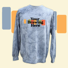 Load image into Gallery viewer, ocean blue  color blasted crew neck long sleeve sweatshirt with "your drawing here" text on chest