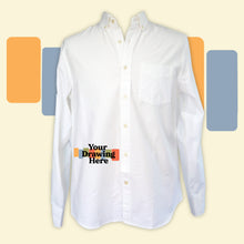 Load image into Gallery viewer, button up shirt with "your drawing here" text on wearer's right hip
