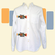 Load image into Gallery viewer, white button up shirt with "your drawing here" text on wearer's right chest and right hip