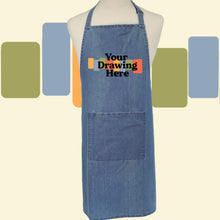 Load image into Gallery viewer, denim blue apron with "your drawing here" text on chest