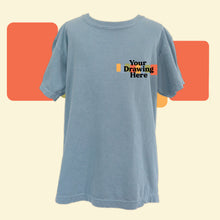 Load image into Gallery viewer, ice blue youth tee with "your drawing here" text on chest