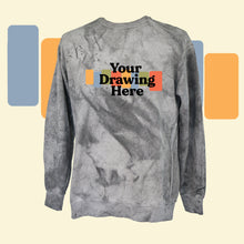 Load image into Gallery viewer, gray color blasted crew neck long sleeve sweatshirt with "your drawing here" text on chest
