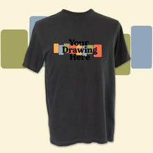 Load image into Gallery viewer, dark gray short sleeve crew neck t-shirt with text on chest that says "your drawing here"