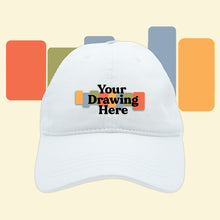 Load image into Gallery viewer, white baseball hat with "your drawing here" text on front