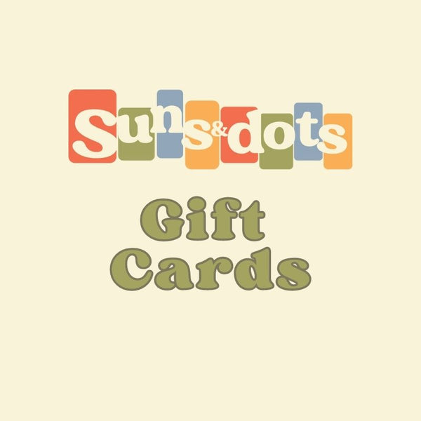Suns & Dots Digital Gift Card