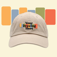 Load image into Gallery viewer, khaki stone gray baseball hat with &quot;your drawing here&quot; text on front
