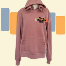 Load image into Gallery viewer, mauve pink youth hoodie with &quot;your drawing here&quot; text on chest
